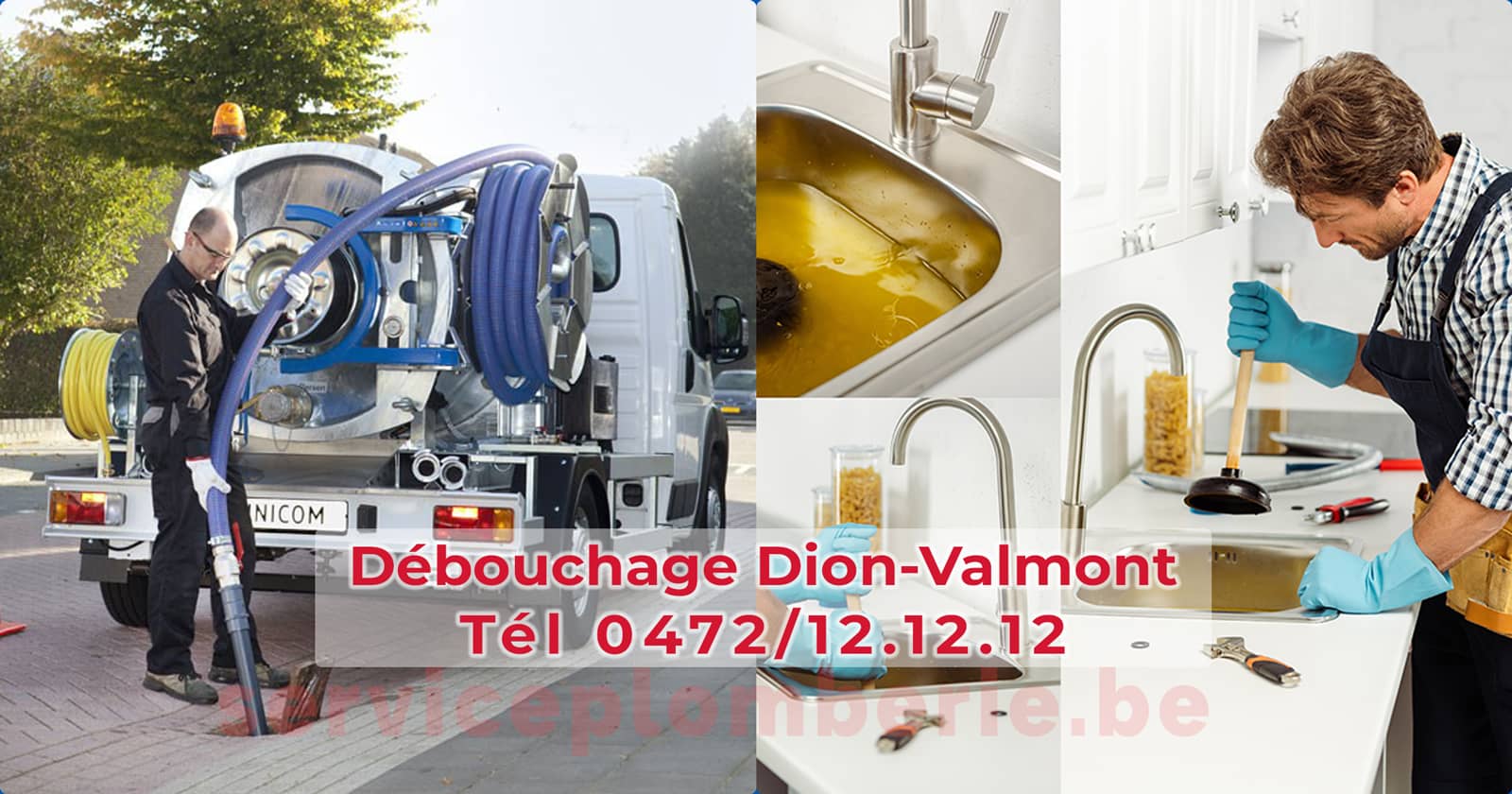 Débouchage Dion-Valmont d'égout Service Plomberie Tél 0472/12.12.12