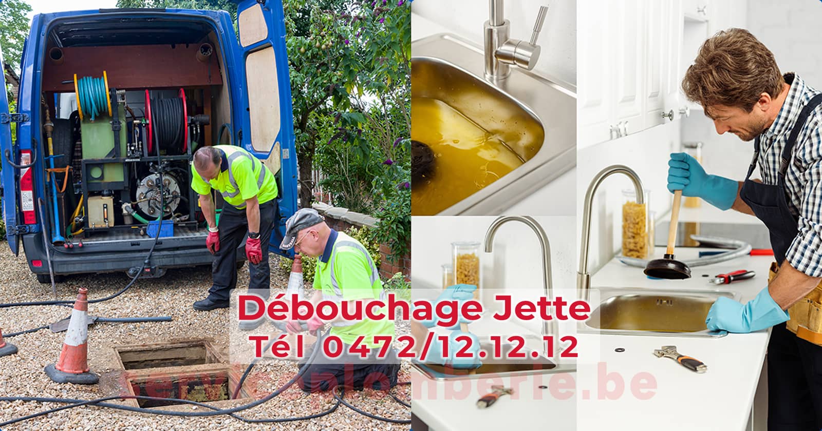 Débouchage Jette d'égout Service Plomberie Tél 0472/12.12.12