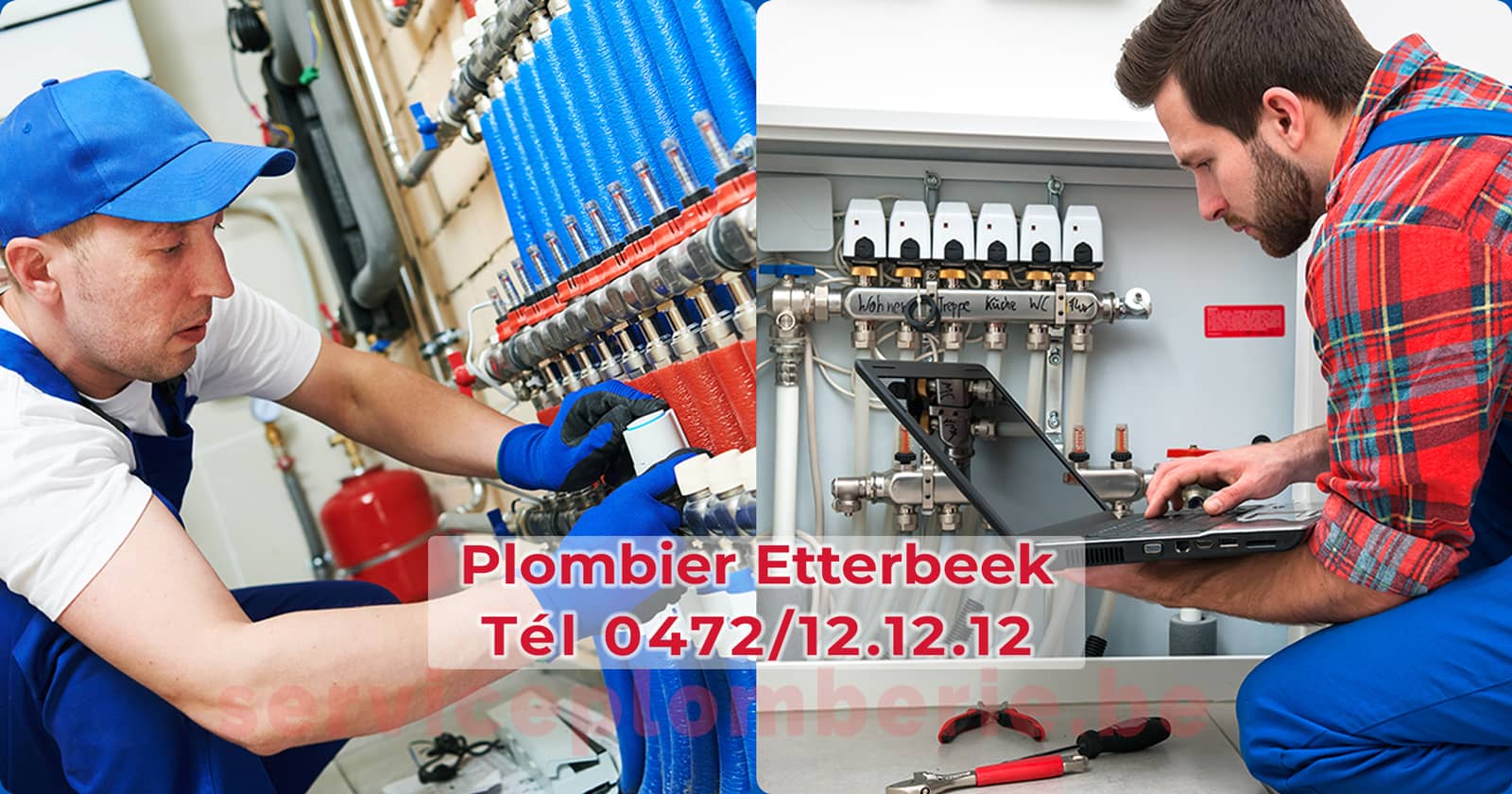 Plombier Etterbeek Agréé Professionnel Service Plomberie Tél 0472/12.12.12